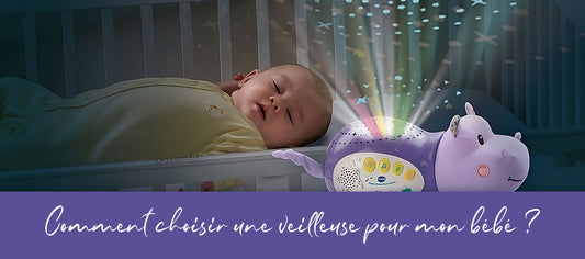 Comment choisir une veilleuse pour mon bébé