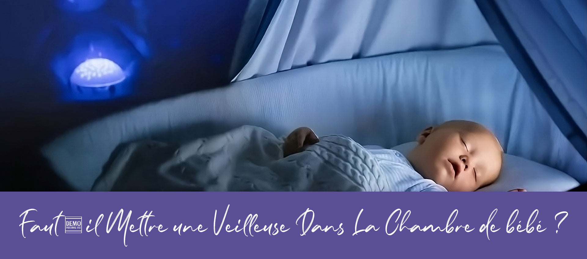 Faut Il Mettre Une Veilleuse bébé ? – lit-de-bebe
